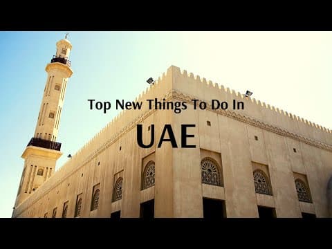 Top New Things To Do In UAE
